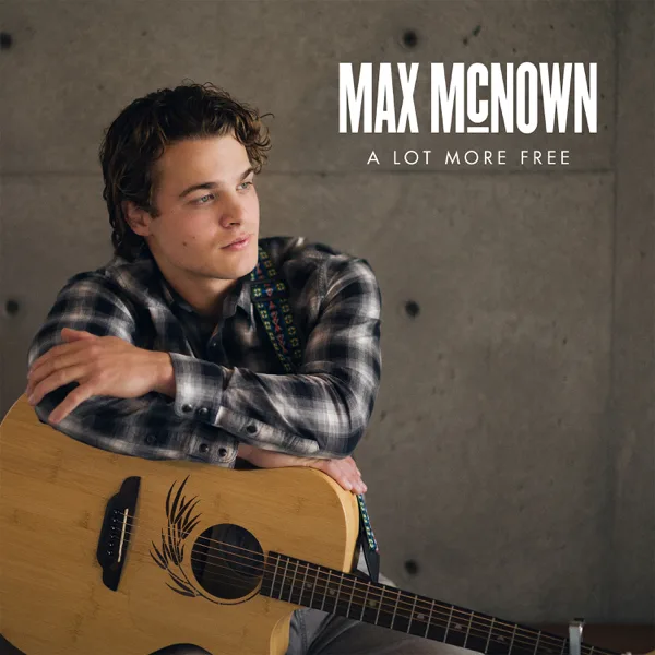 Cover of A Lot More Free by Max McNown