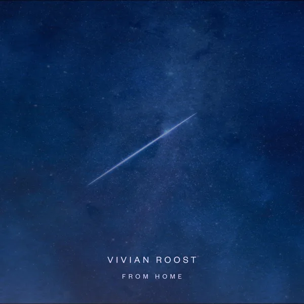 From Home — Vivian Roost