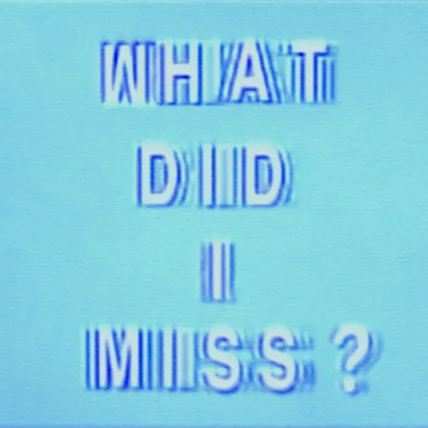 Cover of What Did I Miss? by Drake